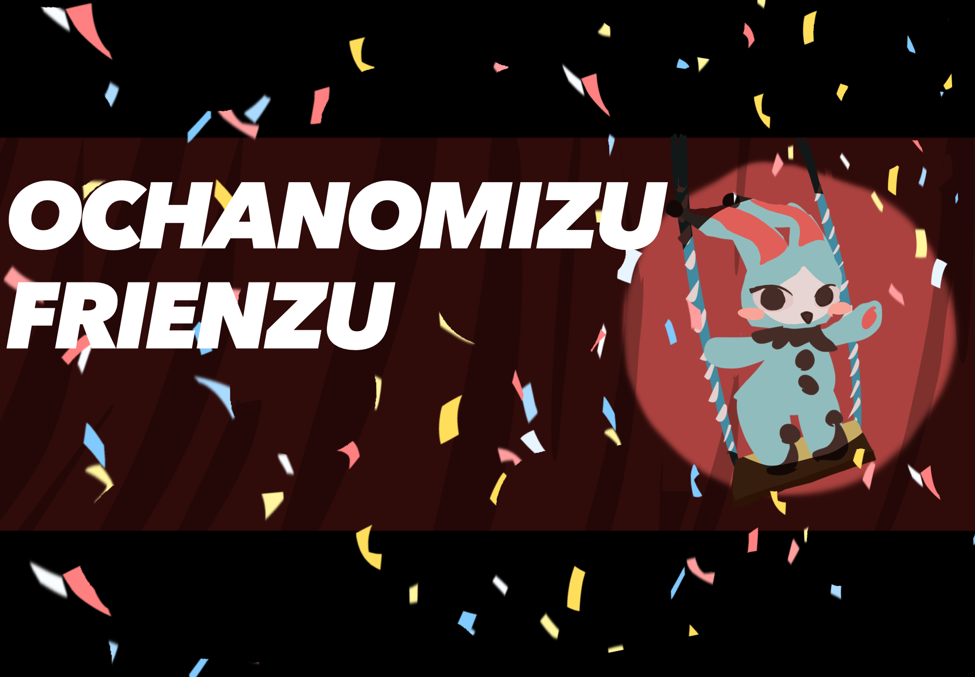 OCHANOMIZU FRIENZU